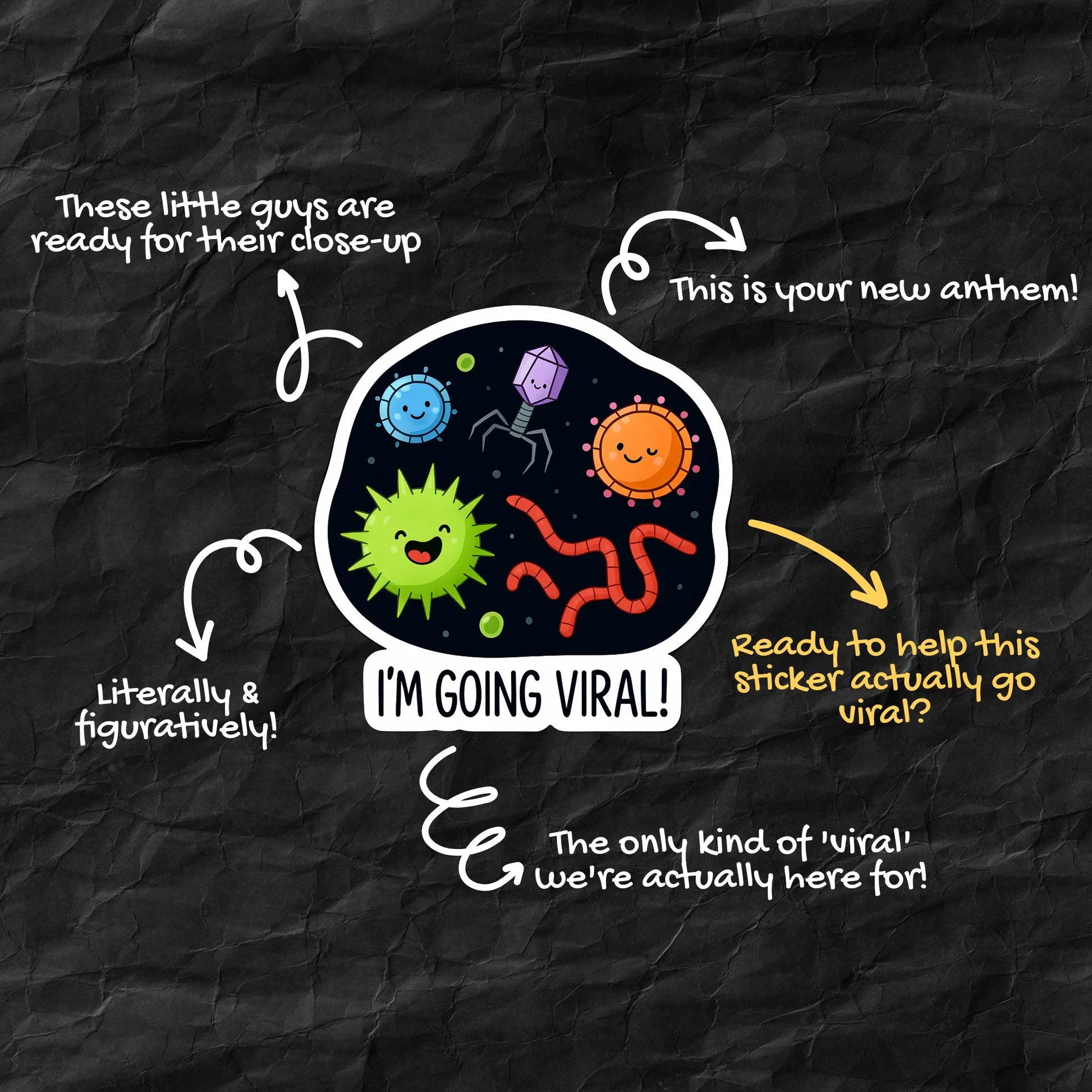 I'm Going Viral! Cute Microbes Sticker