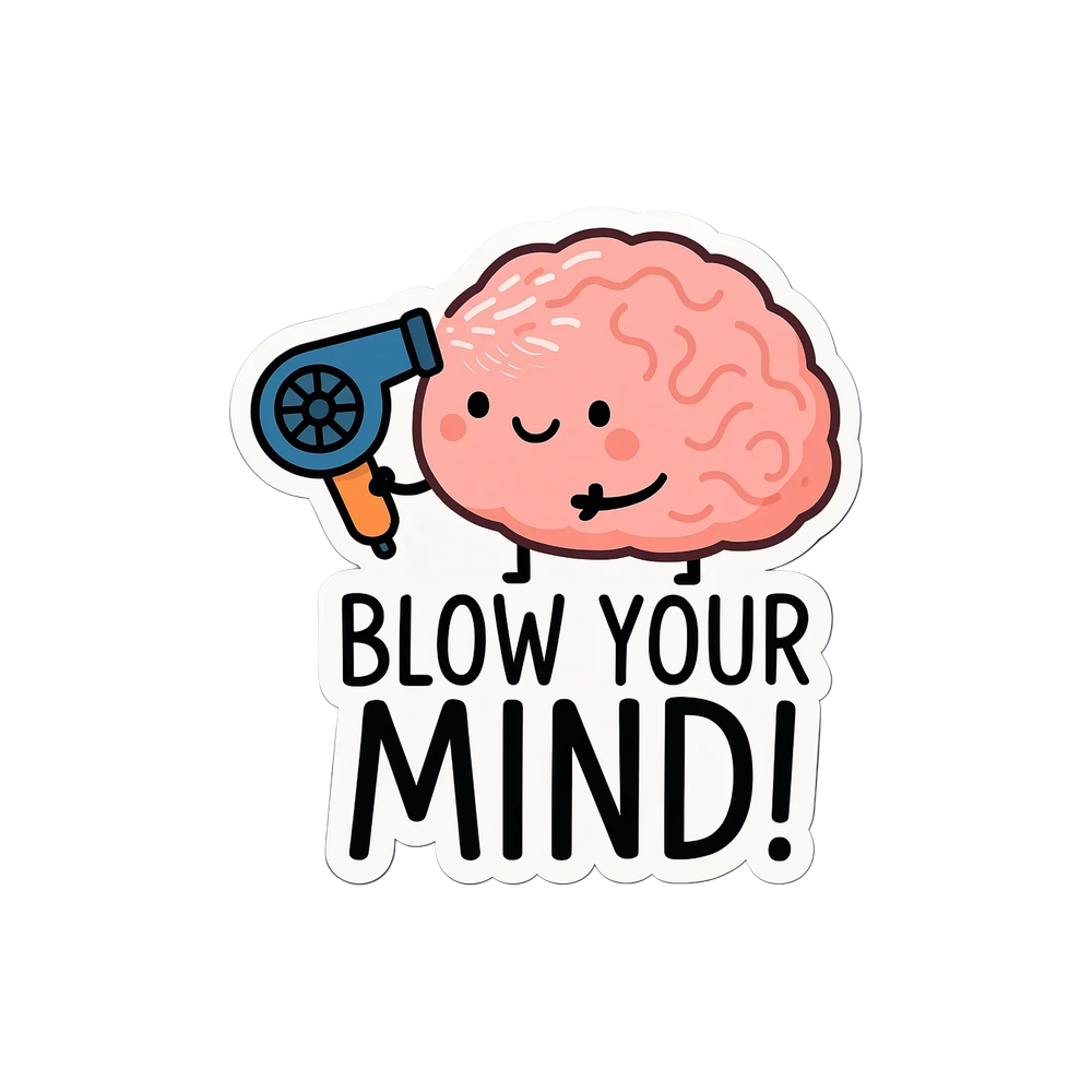 Blow Your Mind Brain Sticker