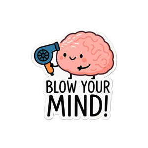 Blow Your Mind Brain Sticker