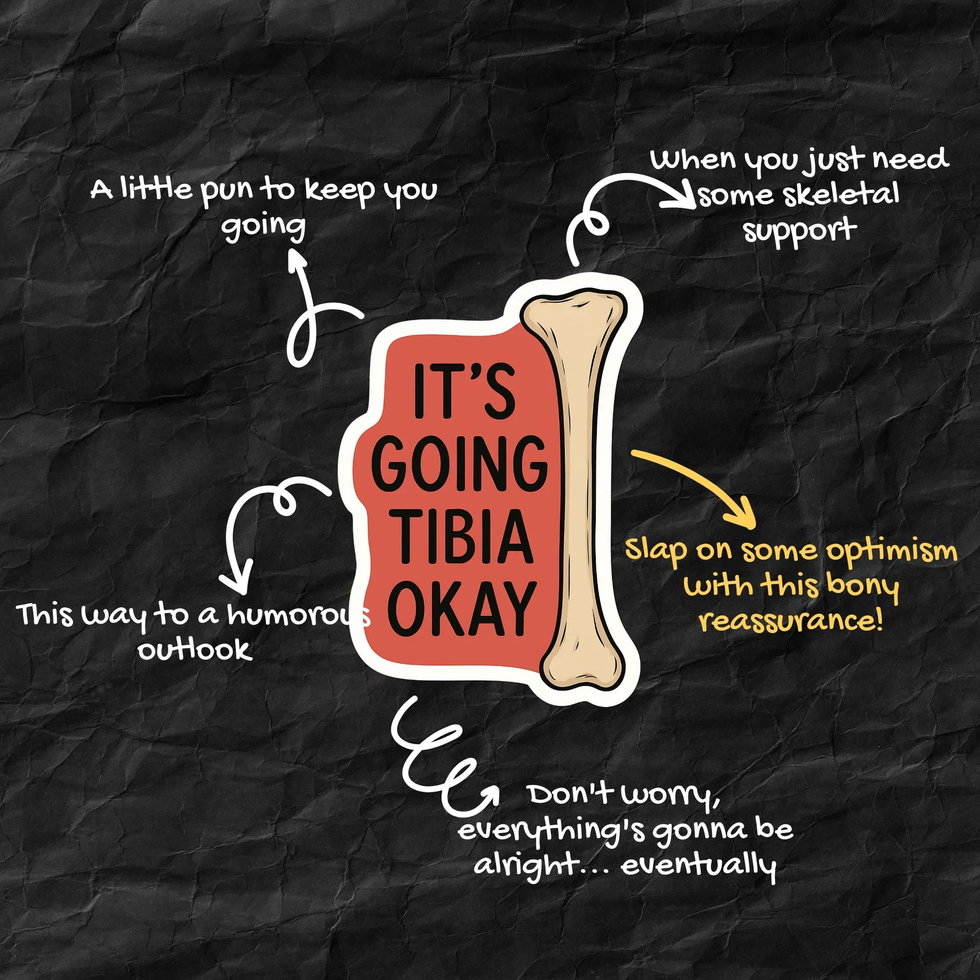 It's Going Tibia Okay Sticker