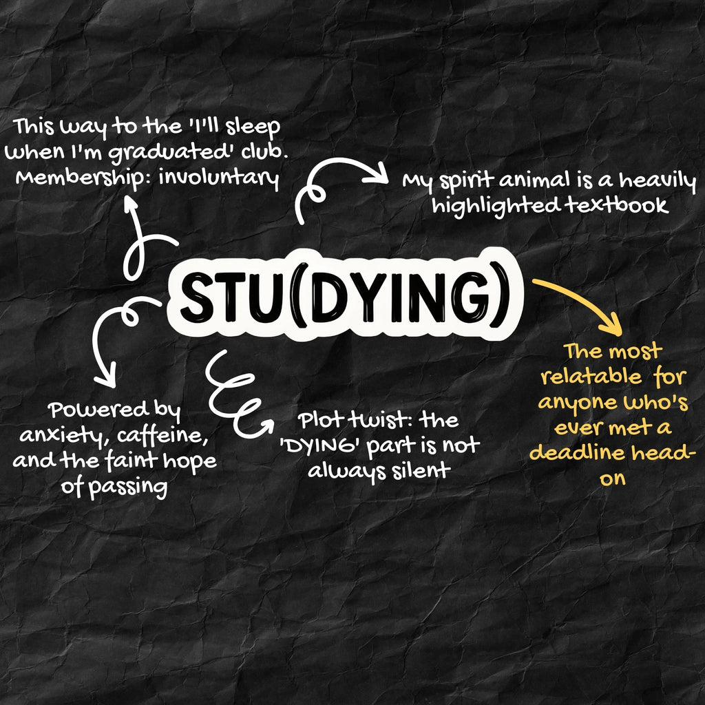 Stu(dying) - Relatable Med Student Sticker