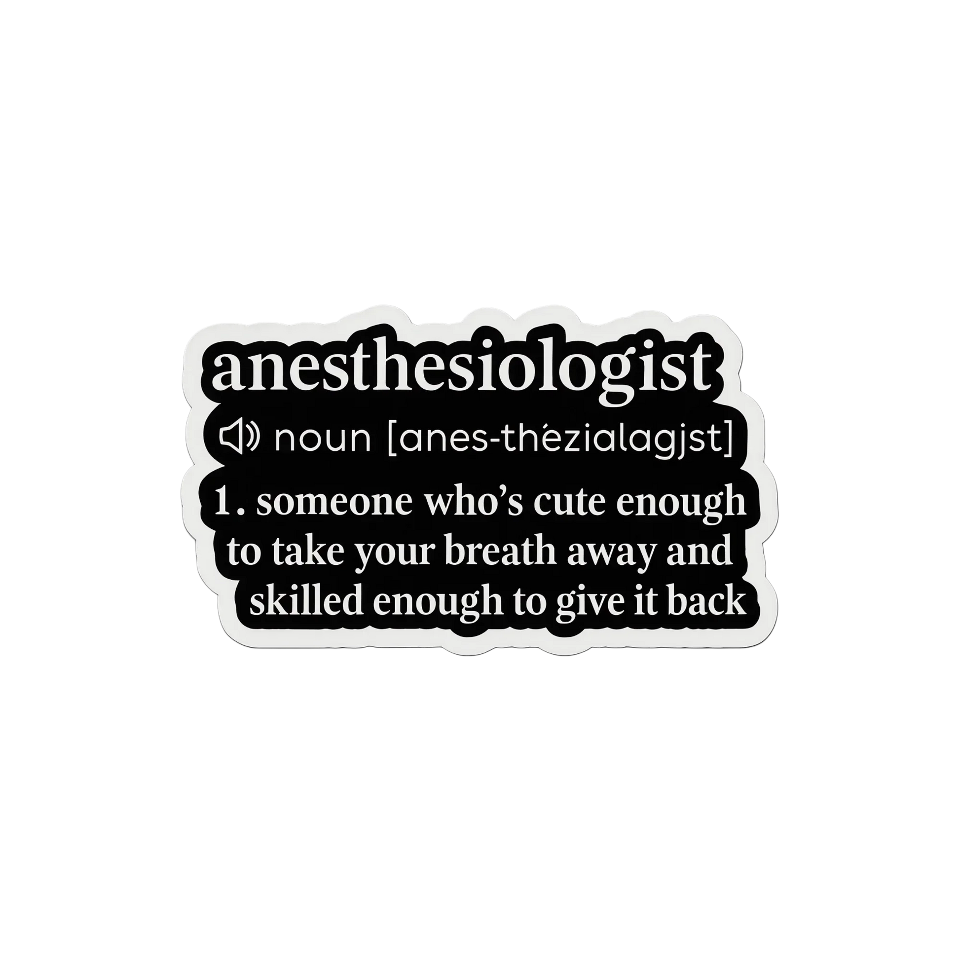 Anesthesiologist definition humor sticker Medical vinyl sticker for medicos, nurses, interns and students -Arterise