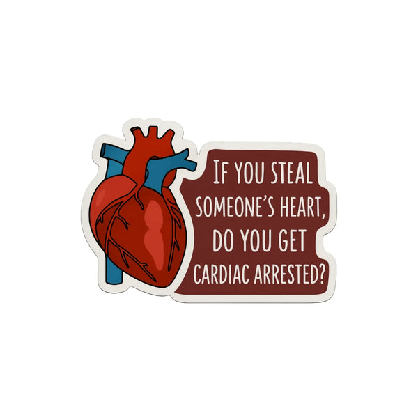Cardiac Arrested? - Heart Pun Sticker