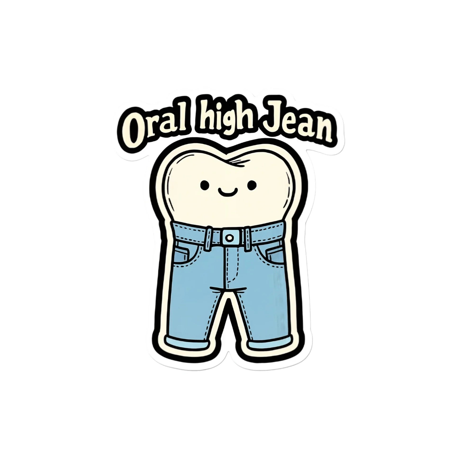 Oral High Jean funny dental sticker - Arterise