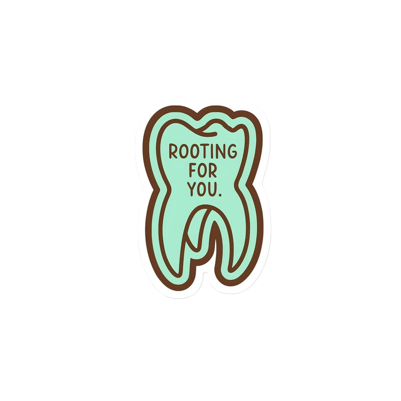 Rooting For You - Dental Pun Sticker