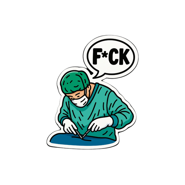 Swearing surgeon humor sticker for doctors - Arterise